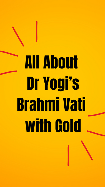 Dr. Yogi's Brahmi Vati with Gold (30 Vati) | Premium Brain Tonic for Focus